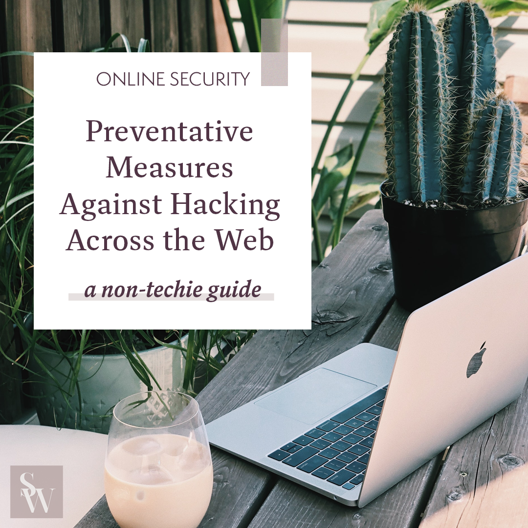 Preventative Measures against Hacking Across the Web